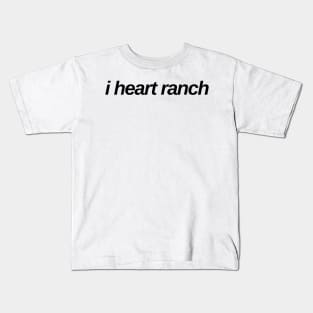 I heart ranch - ranch lover Kids T-Shirt